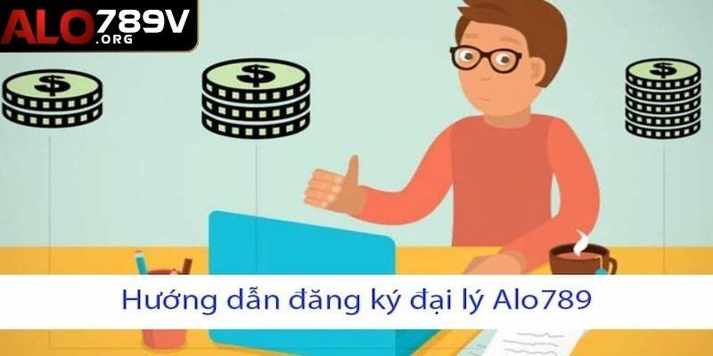 Đăng ký đại lý ALO789 chính là việc quảng bá hình ảnh hệ thống