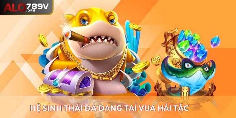 Hệ sinh thái đa dạng tại Vua Hải Tặc